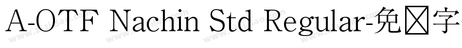 A-OTF Nachin Std Regular字体转换